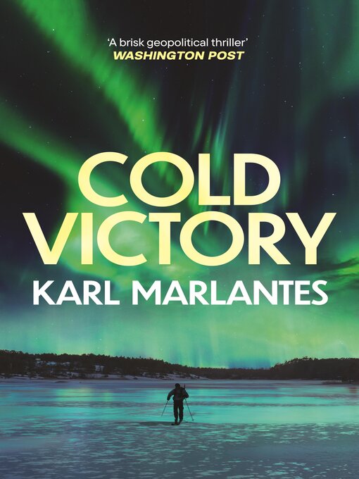 Title details for Cold Victory by Karl Marlantes - Available